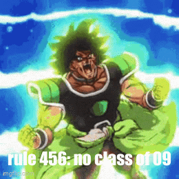 a picture of broly from dragon ball z with the caption rule 456 no class of 09 .
