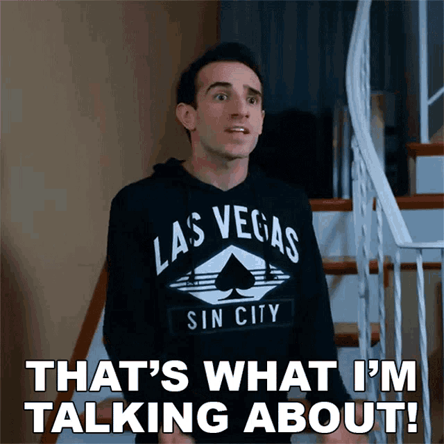 a man wearing a las vegas sin city sweatshirt says that 's what i 'm talking about ..