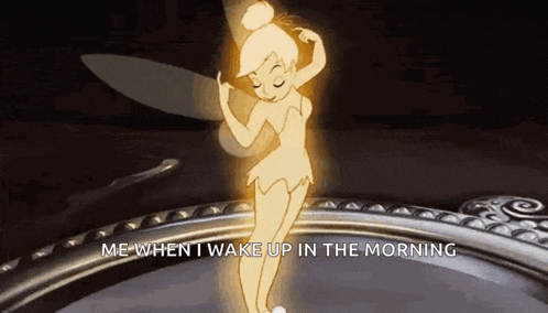 tinkerbell is dancing in front of a mirror with the words " me when i wake up in the morning " written below her
