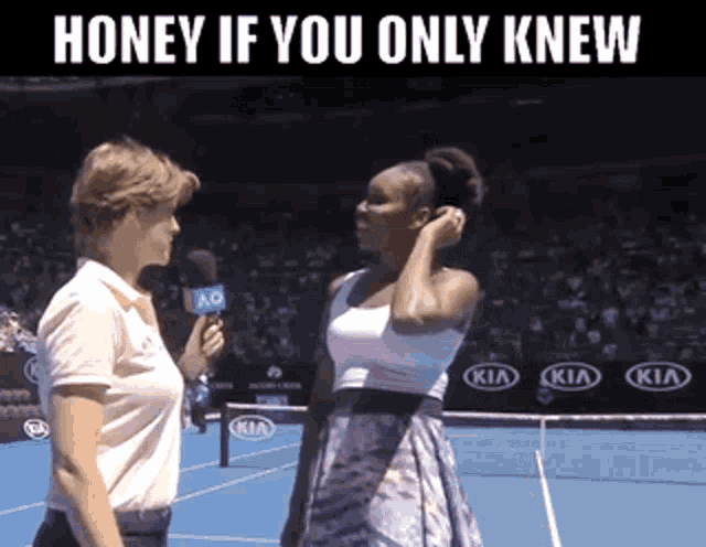 Honey If You Only Knew Venus Williams GIF
