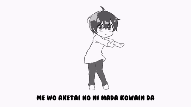a black and white drawing of a boy dancing with the words me wo aketai no ni mada kowain da written below him