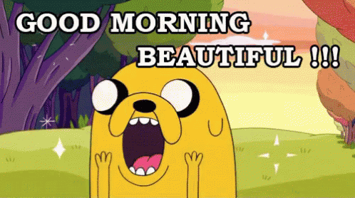 a cartoon character says " good morning beautiful " in front of trees