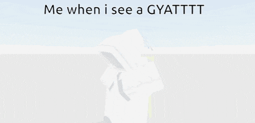 a cartoon character with a monitor on his head and the words me when i see a gyattttt