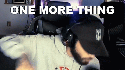 One More Thing Proofy GIF - One More Thing Proofy Another Thing GIFs