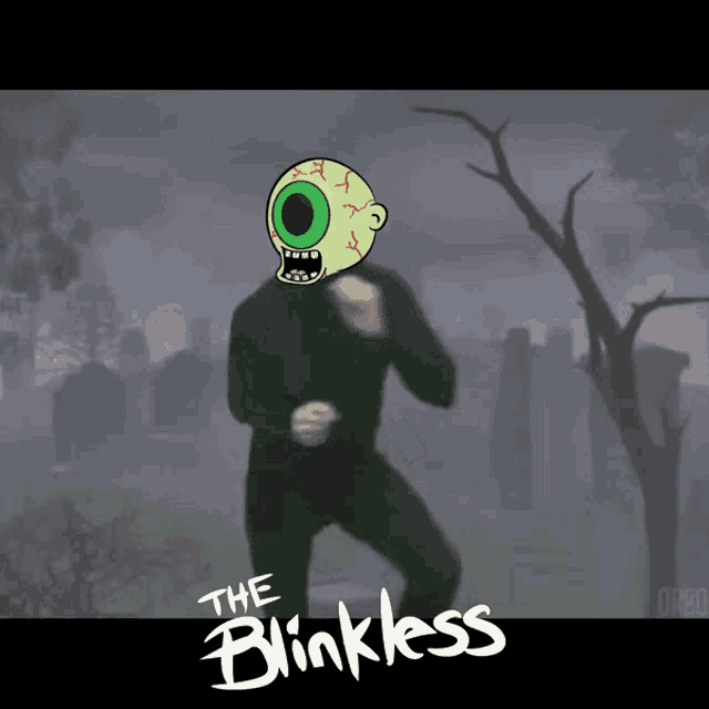 a cartoon character with a green eye and the words the blinkless