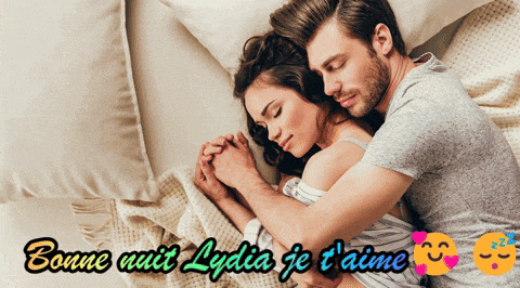 a picture of a man and woman sleeping with the words bonne nuit lydia je t'aime on the bottom