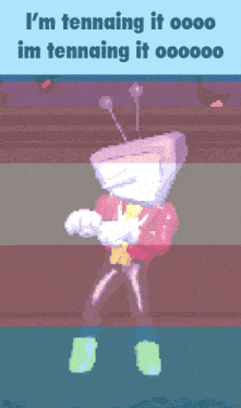a cartoon character is dancing with the words i 'm tennaing it oooo im tennaing it ooooooo