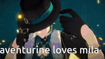 a man in a hat is making a heart shape with his hands and the words " aventurine loves mila " below him