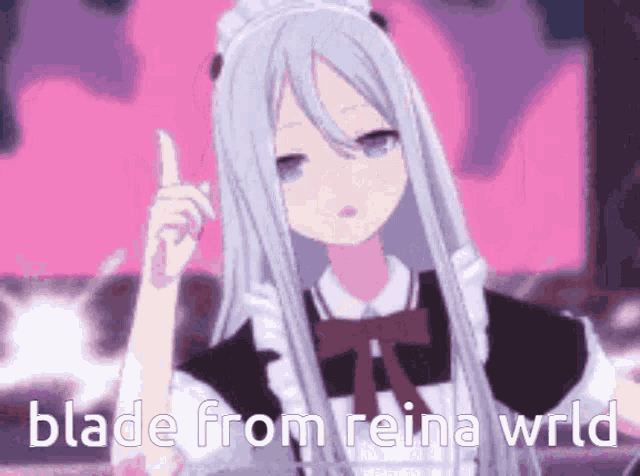 a girl with long white hair is wearing a maid outfit and pointing up with the words blade from reina wrld below her