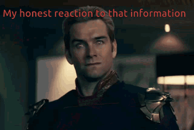 a man with red eyes has the words my honest reaction to that information above him