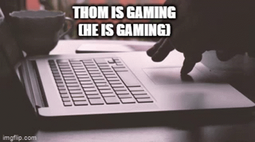 Thom Thom Is Gaming GIF - Thom Thom Is Gaming Gamer Thom GIFs