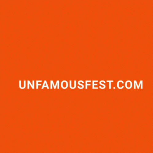Unfamous Unfamous Fest GIF - Unfamous Unfamous Fest Unique GIFs
