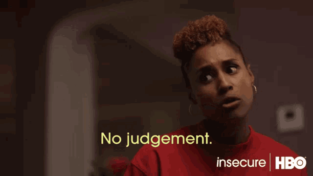a woman says no judgement in a hbo ad