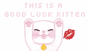 a pixel art of a cat with the words `` this is a good luck kitten '' .