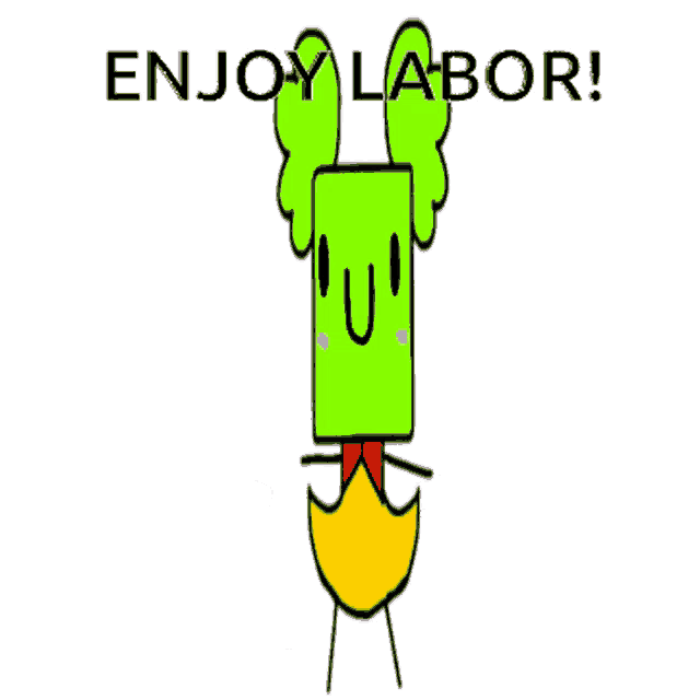 a drawing of a green square with a mustache and the words enjoy labor on the bottom