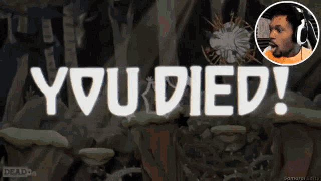 a video game screen says you died with a picture of a man in the background