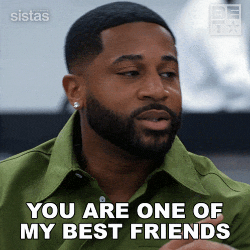 a man with a beard and earrings says you are one of my best friends
