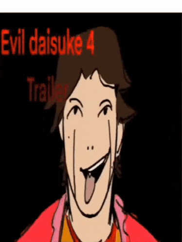 a cartoon of a man sticking his tongue out with the words evil daisuke 4 written above him