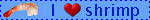a blue background with the words " i love shrimp "