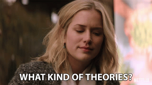 What Kind Of Theories What Do You Think GIF - What Kind Of Theories What Do You Think Opinion GIFs