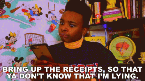 Receipts Proof GIF - Receipts Proof Not Lying GIFs