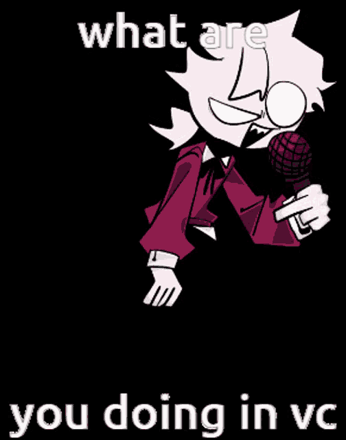 a cartoon character is holding a microphone with the words what are you doing in vc below him .