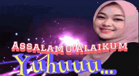 a woman wearing a hijab is smiling with the words assalamu'alaikum yuhuuuu behind her