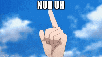 a hand pointing up with the words nuh uh written above it