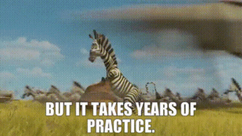 Madagascar Marty GIF - Madagascar Marty But It Takes Years Of Practice GIFs