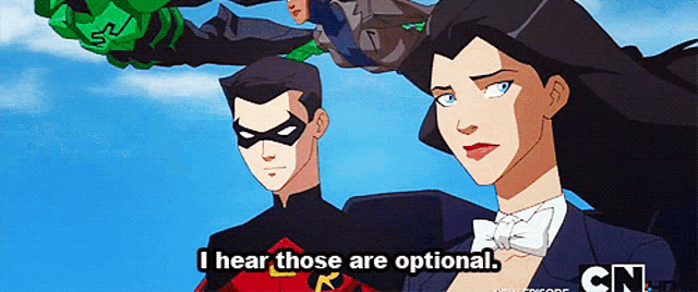 a cartoon character says " i hear those are optional " while standing next to another character