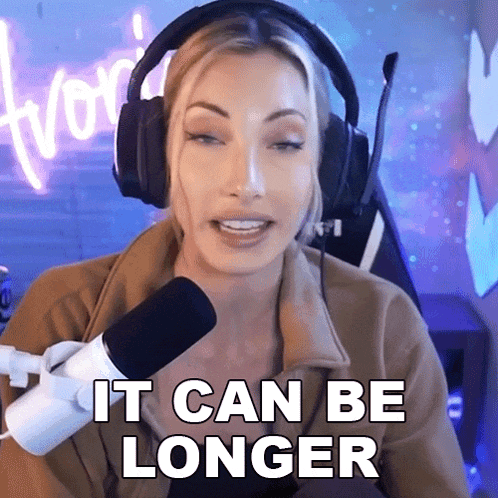 a woman wearing headphones says it can be longer