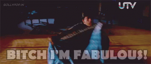 Damn, You Are. GIF - Im Fabulous Fab Fabulous GIFs