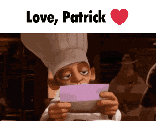 a cartoon chef holding a piece of paper with the words love patrick above him