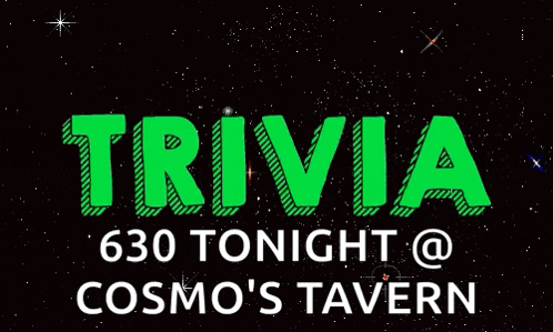 a poster for trivia 630 tonight @ cosmo 's tavern