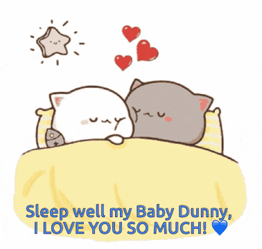 a couple of cats laying in bed with the words sleep well my baby dunny i love you so much