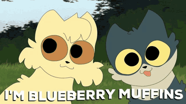 two cartoon cats standing next to each other with the words i 'm blueberry muffins on the bottom