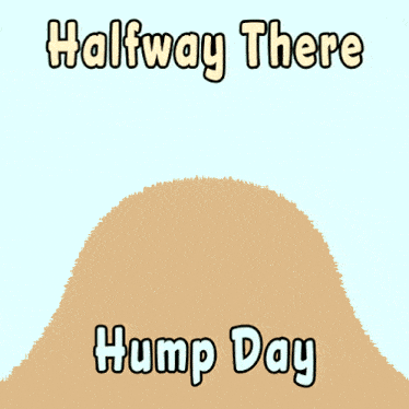 Halfway There Hump Day Wednesday Is Hump Day GIF - Halfway There Hump Day Hump Day Wednesday Is Hump Day GIFs