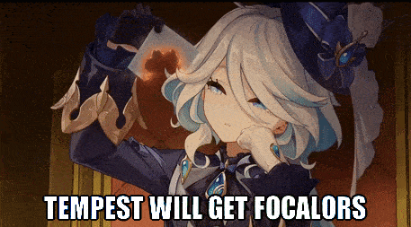 a picture of a girl with the words " tempest will get focalors "