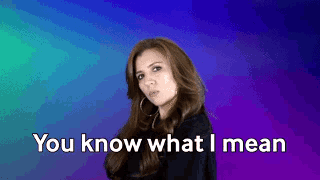 a woman says " you know what i mean " in front of a blue and purple background .