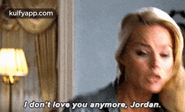 a woman is talking to a man and says `` i don 't love you anymore . ''