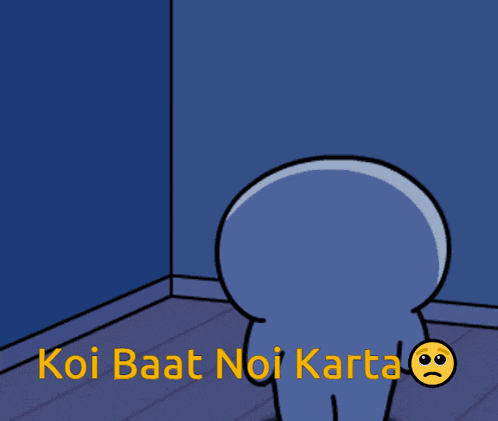 a cartoon character is standing in a corner with the words koi baat noi karta written below him