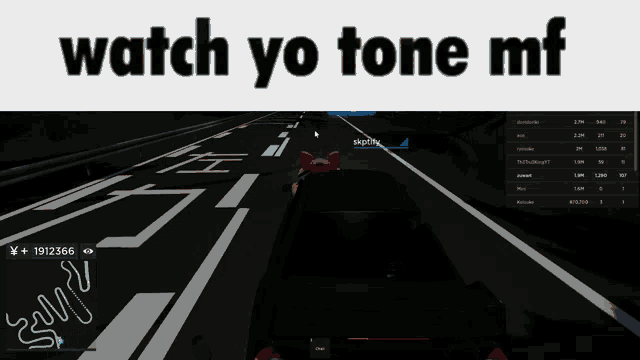 a screenshot of a video game with the words watch yo tone mf at the top