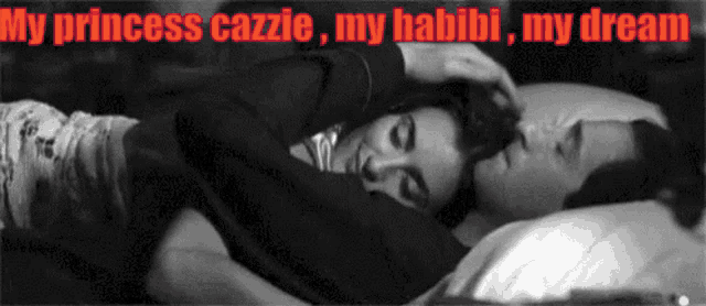 a black and white photo of a man and woman hugging with the words my princess cazzie my habibi my dream above them