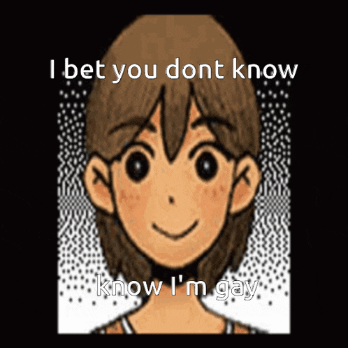 a cartoon of a girl with the words i bet you dont know know i 'm gay on the bottom