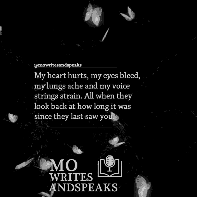 a quote from mo writes and speaks is surrounded by white butterflies