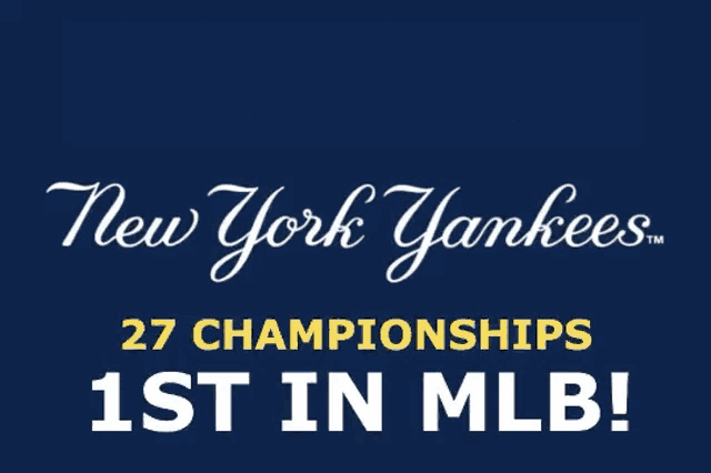 a poster for the new york yankees says " i do not care about your timeframes 27 championships 1st in mlb "