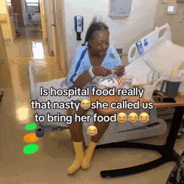 a woman in a hospital bed with a caption that says " is hospital food really that nasty "