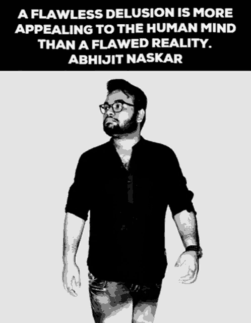 a black and white photo of a man with a quote from abhijit naskar