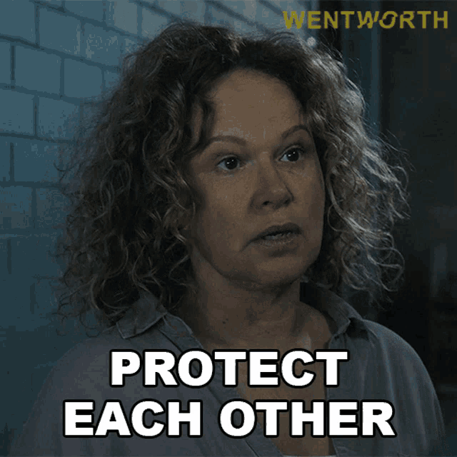 Protect Each Other Rita Connors GIF - Protect Each Other Rita Connors Wentworth GIFs