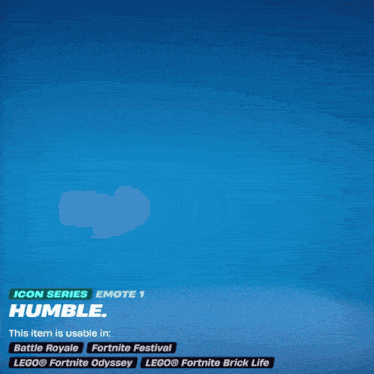 a video game item called humble that is usable in battle royale fortnite festival lego fortnite odyssey lego fortnite brick life